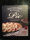 The Secret to Flaky Crusts and Flavorful Fillings: A Review of “Gluten-Free and Vegan Pies”